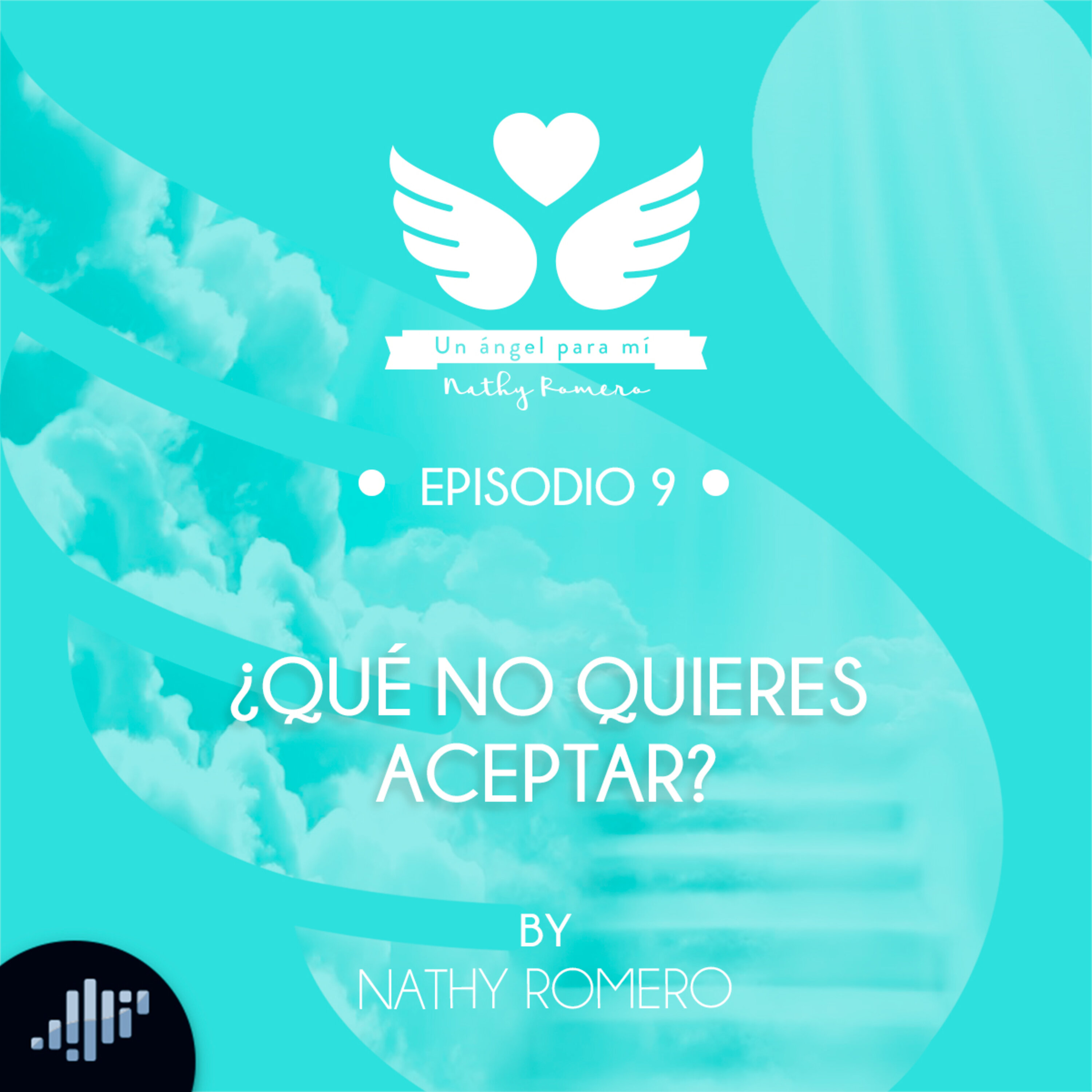 ¿Qué no quieres aceptar? (Aceptología) | Un ángel para mí