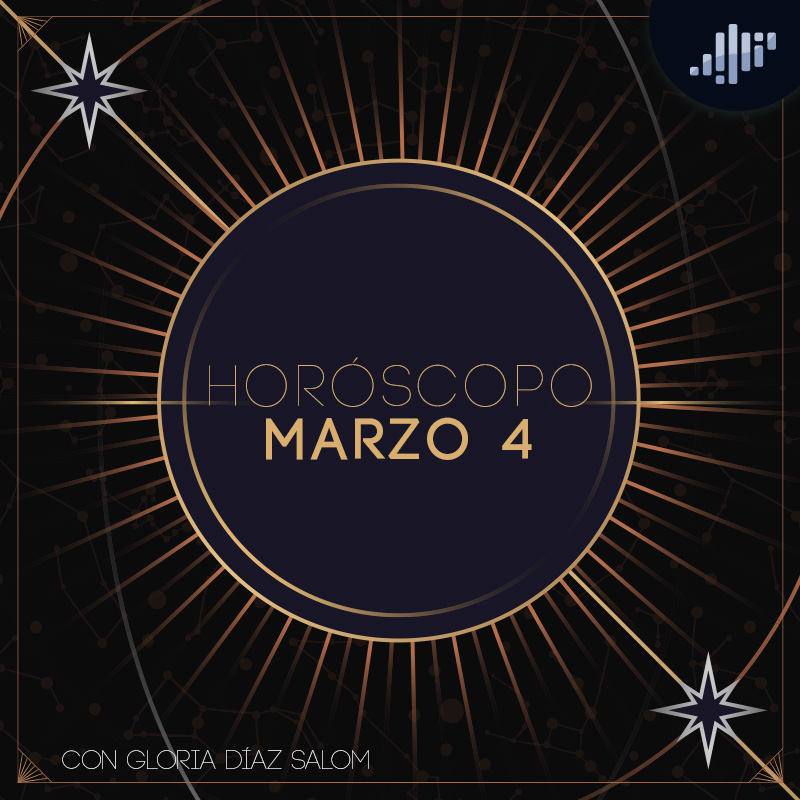 Horóscopo del día | 4 de marzo de 2022