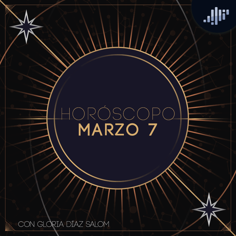 Horóscopo del día | Marzo 7