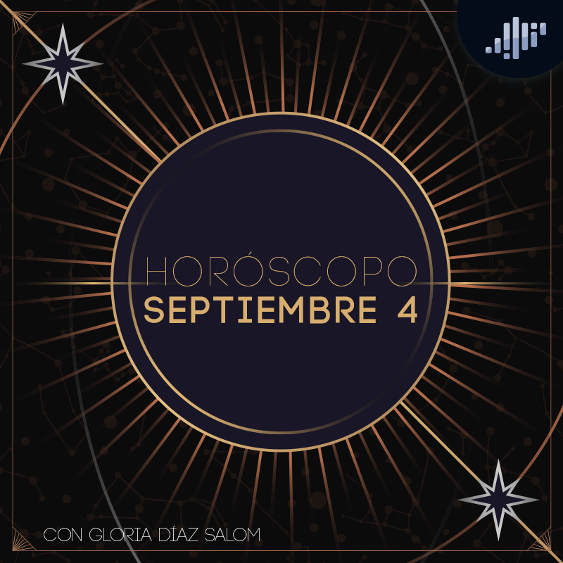 Horóscopo del día | 4 de septiembre de 2023