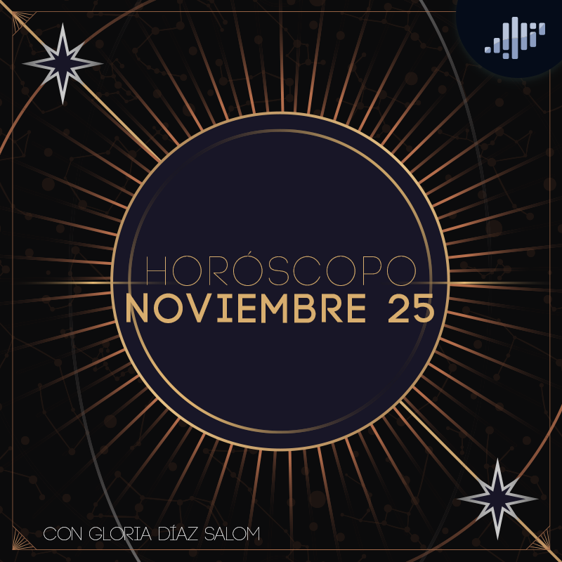 Horóscopo del día | 25 de noviembre de 2024