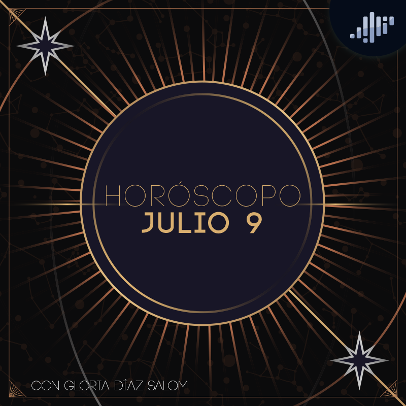 Horóscopo del día | 9 de julio de 2024