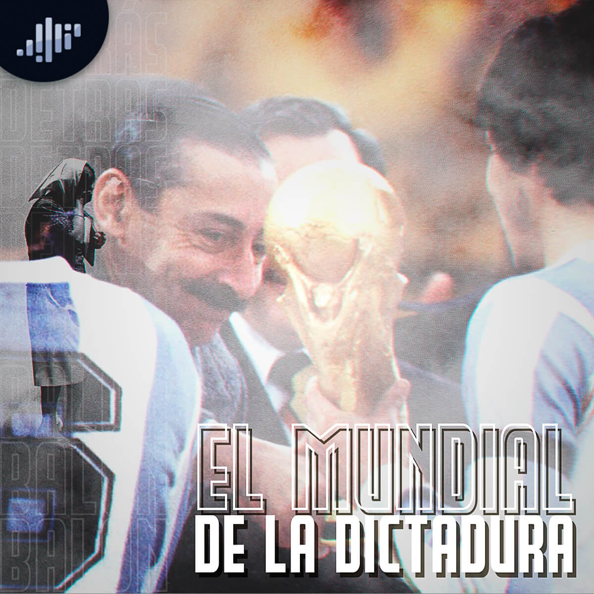 Detrás del balón | PIA Podcast