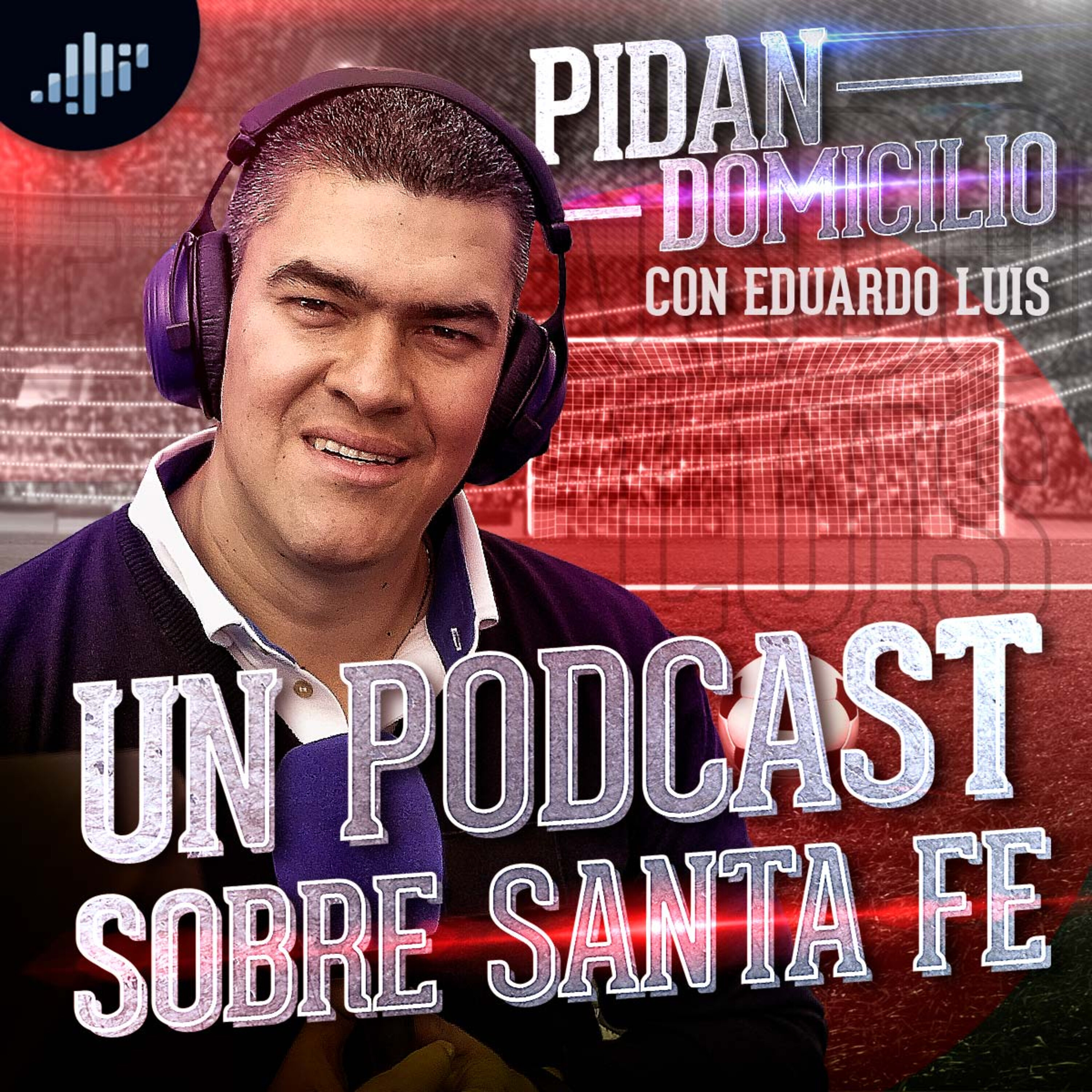Pidan Domicilio con Eduardo Luis | PIA Podcast