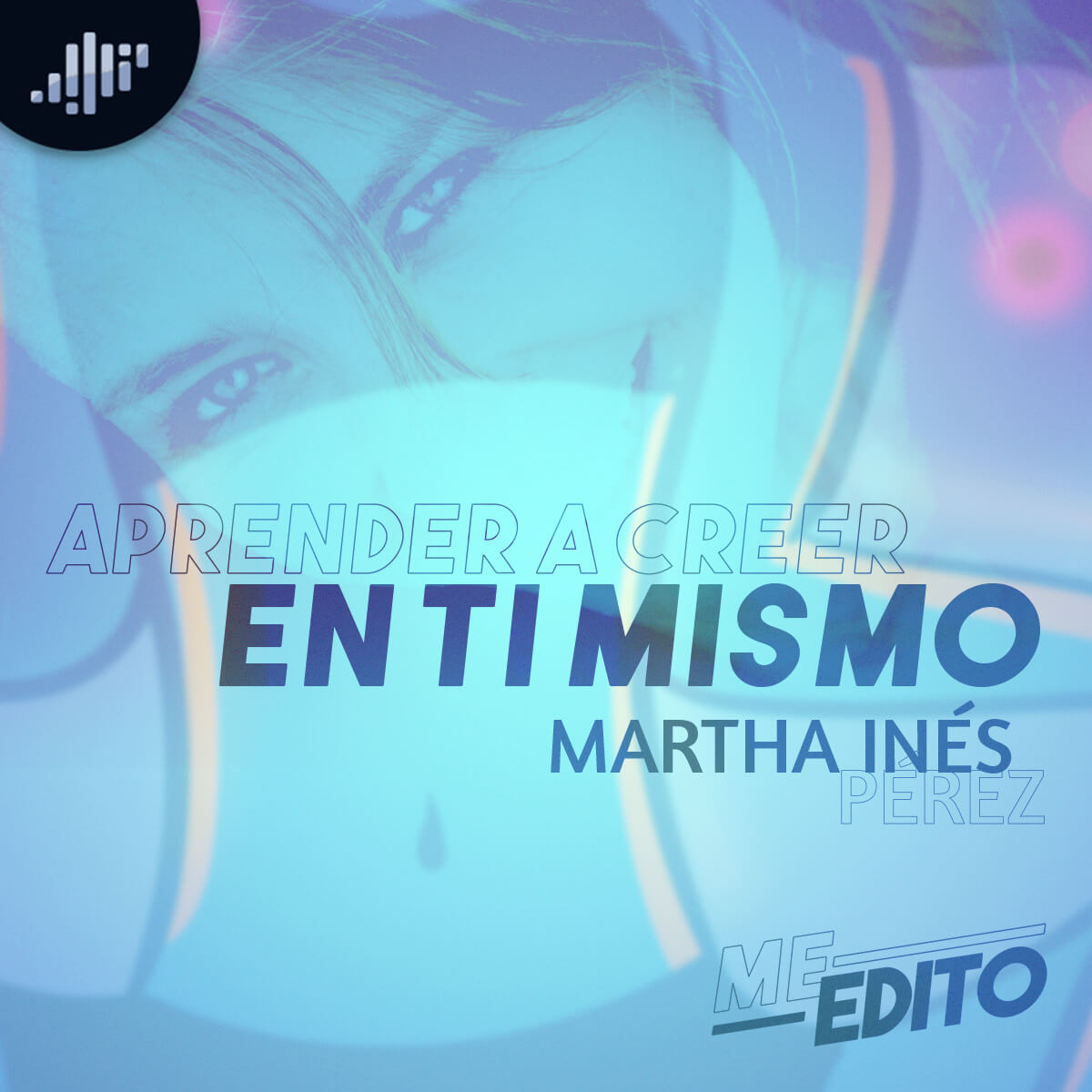Me Edito | PIA Podcast