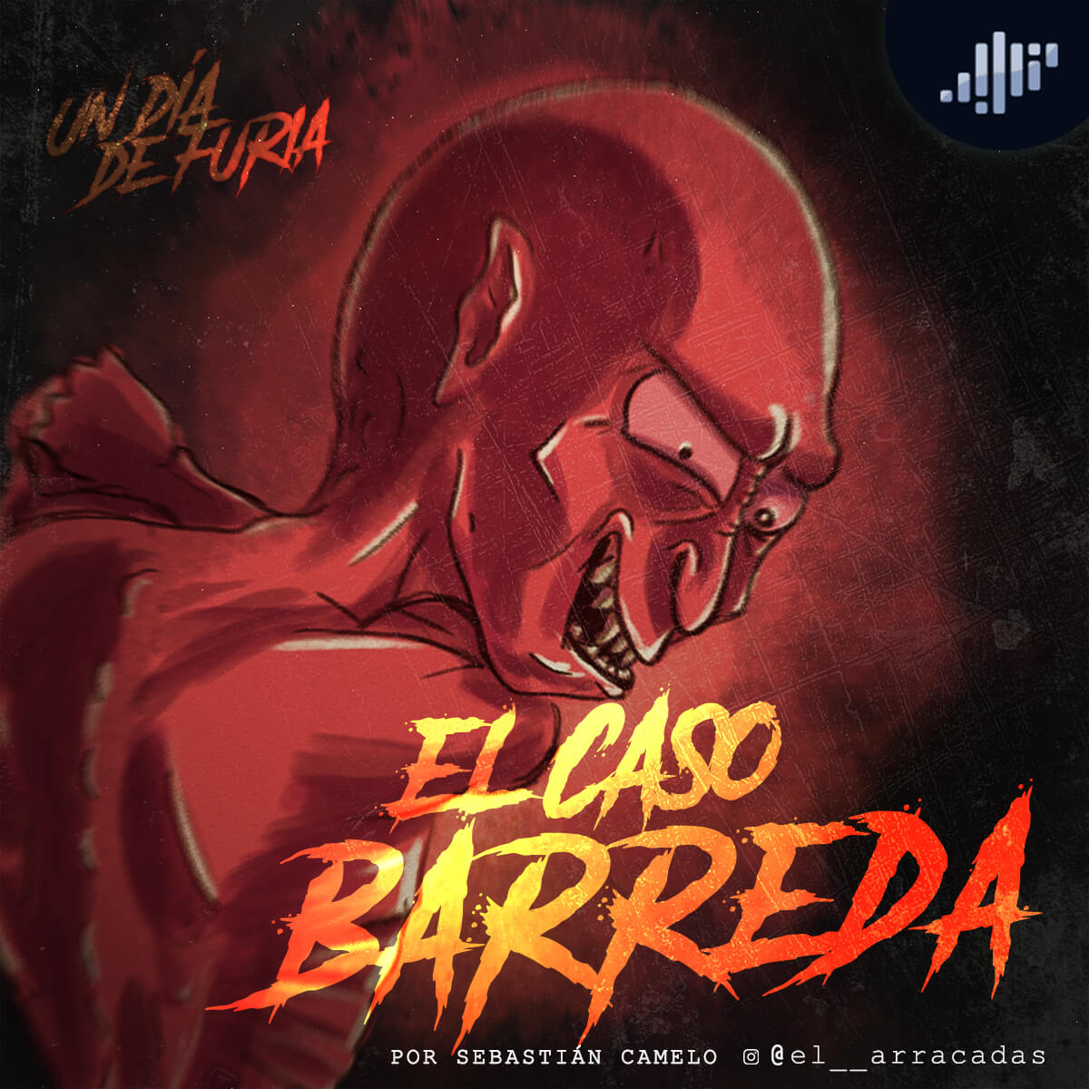 El caso Barreda | Un día de furia