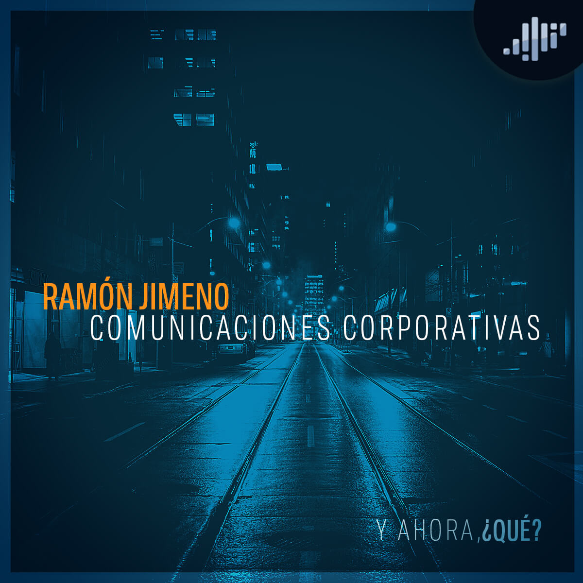 ¿Y Ahora Qué? | PIA Podcast