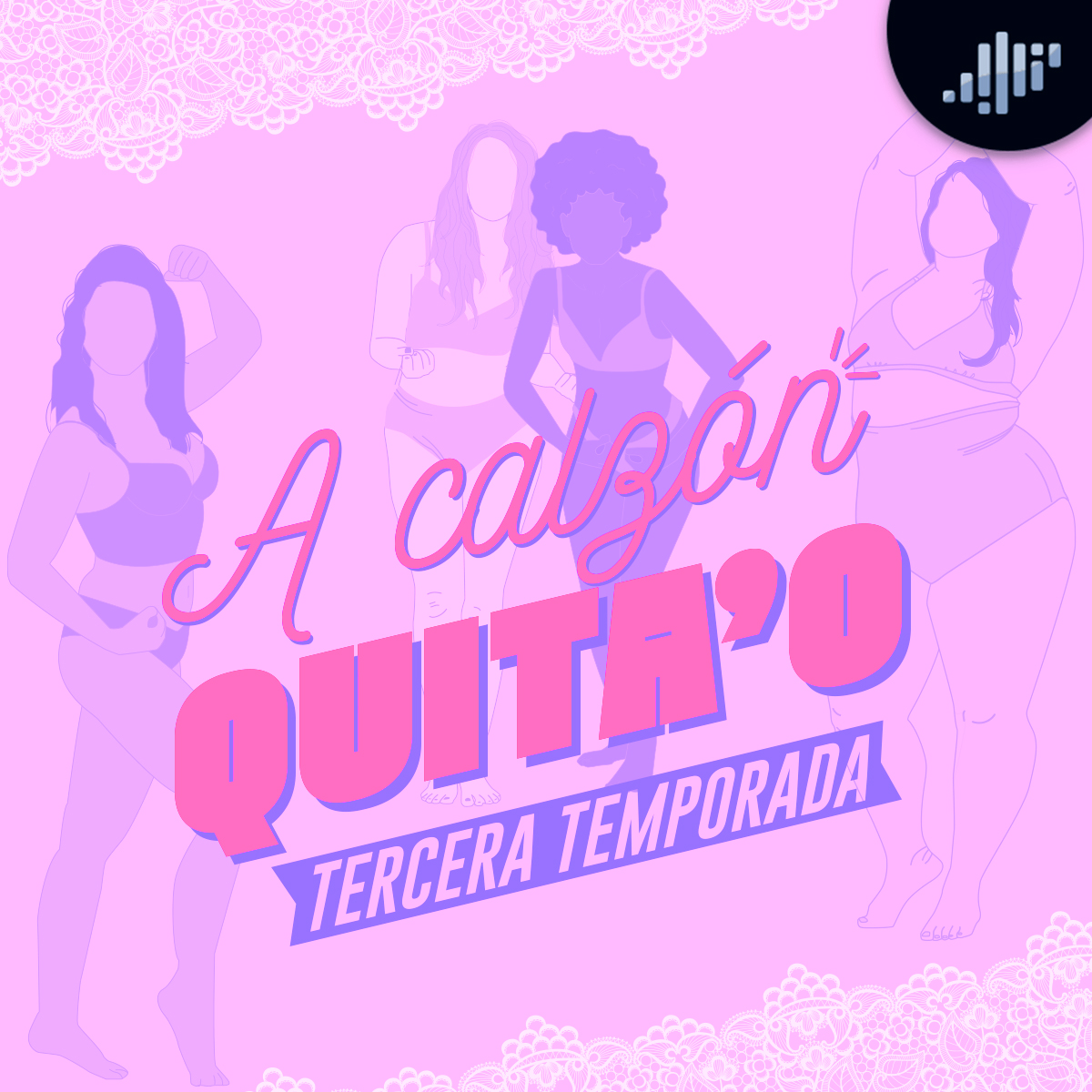 Tercera temporada | A Calzón Quita'o