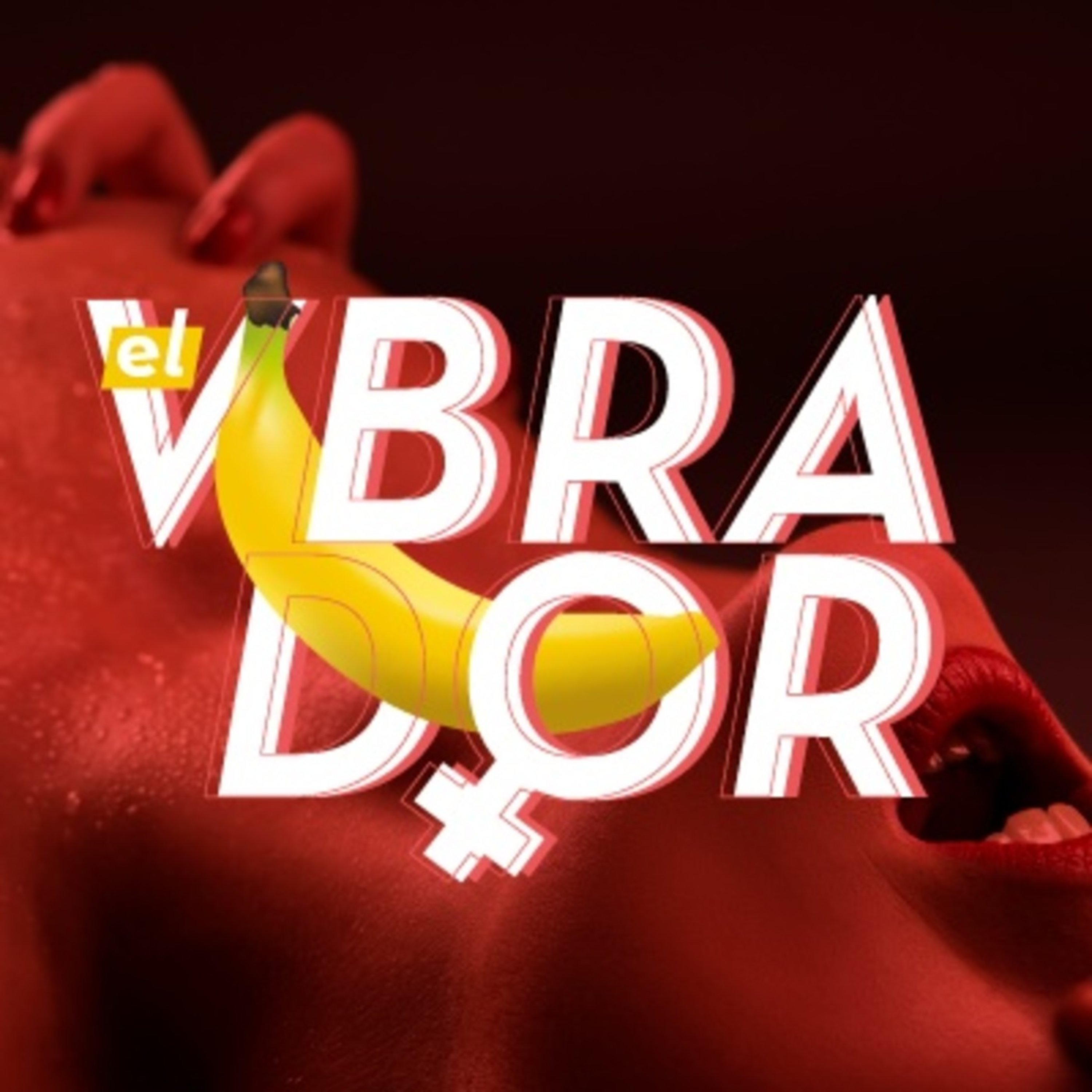 El Vibrador | PIA Podcast