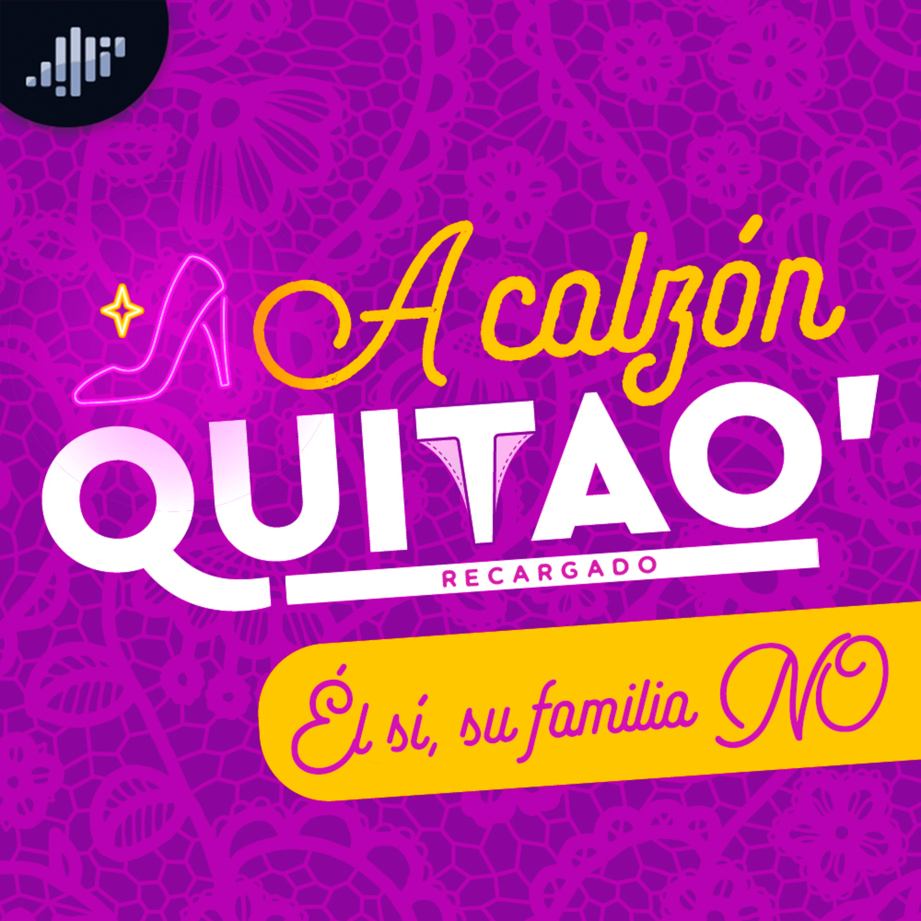 T1:10 A Calzón Quita'o Recargado: Él sí, su familia no