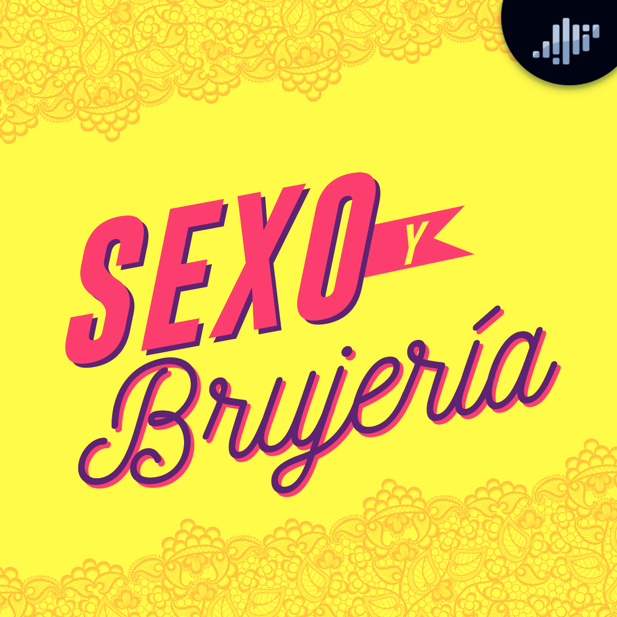 Sexo y brujería | A calzón quita'o