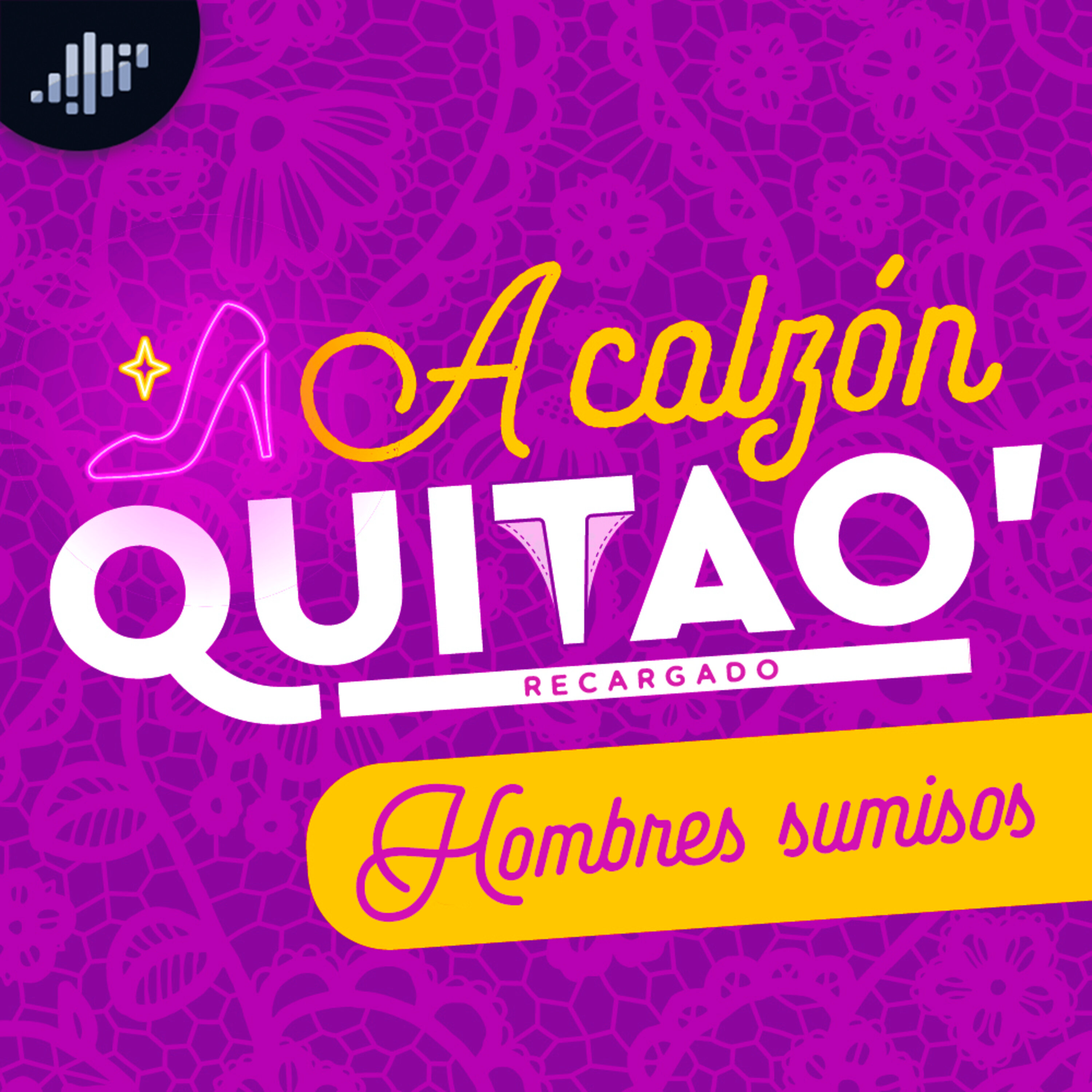 T1:17 A Calzón Quita'o Recargado: Hombres sumisos