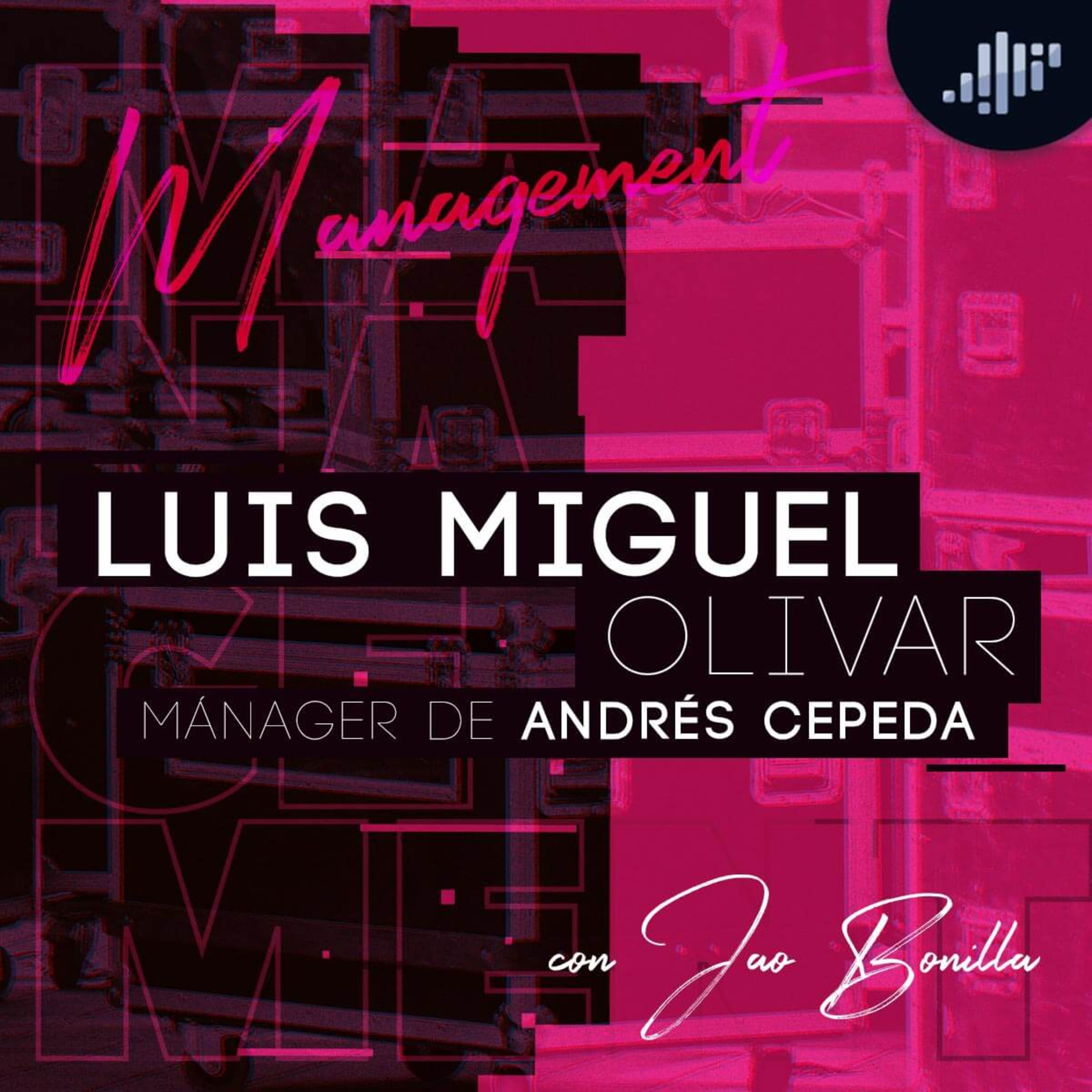 El management con Jao Bonilla | PIA Podcast