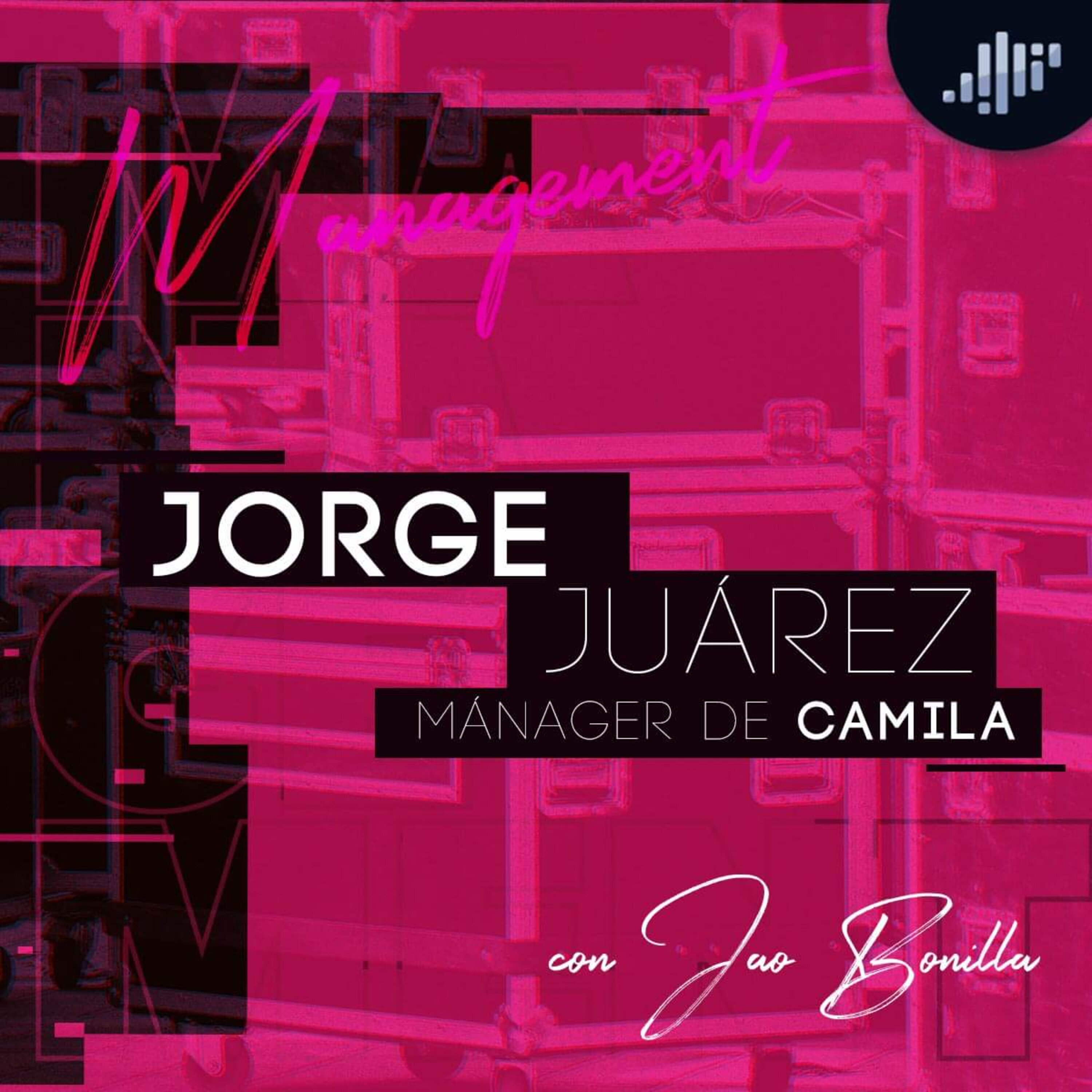 El management con Jao Bonilla | PIA Podcast
