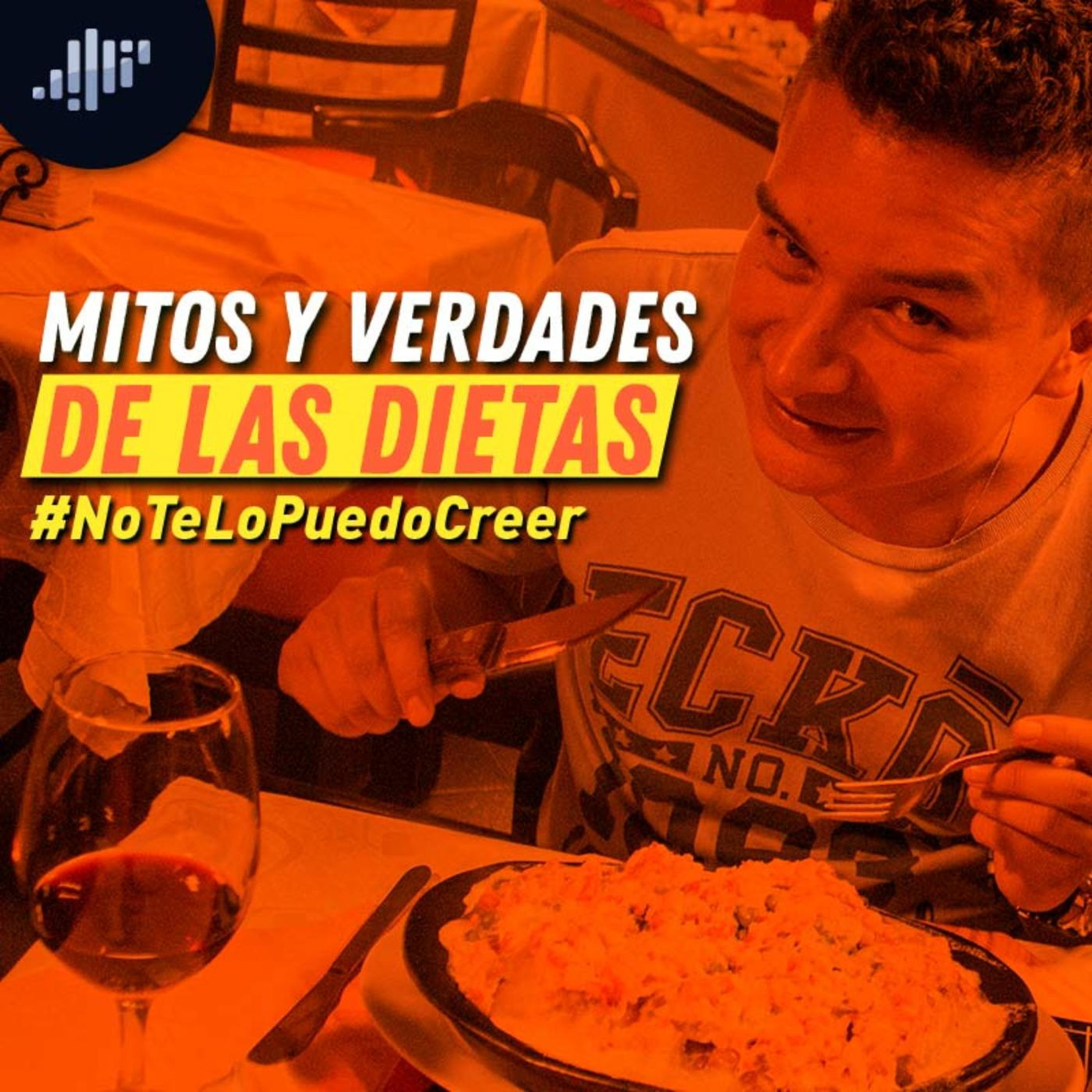 Mitos y verdades de las dietas #NoTeLoPuedoCreer episode artwork