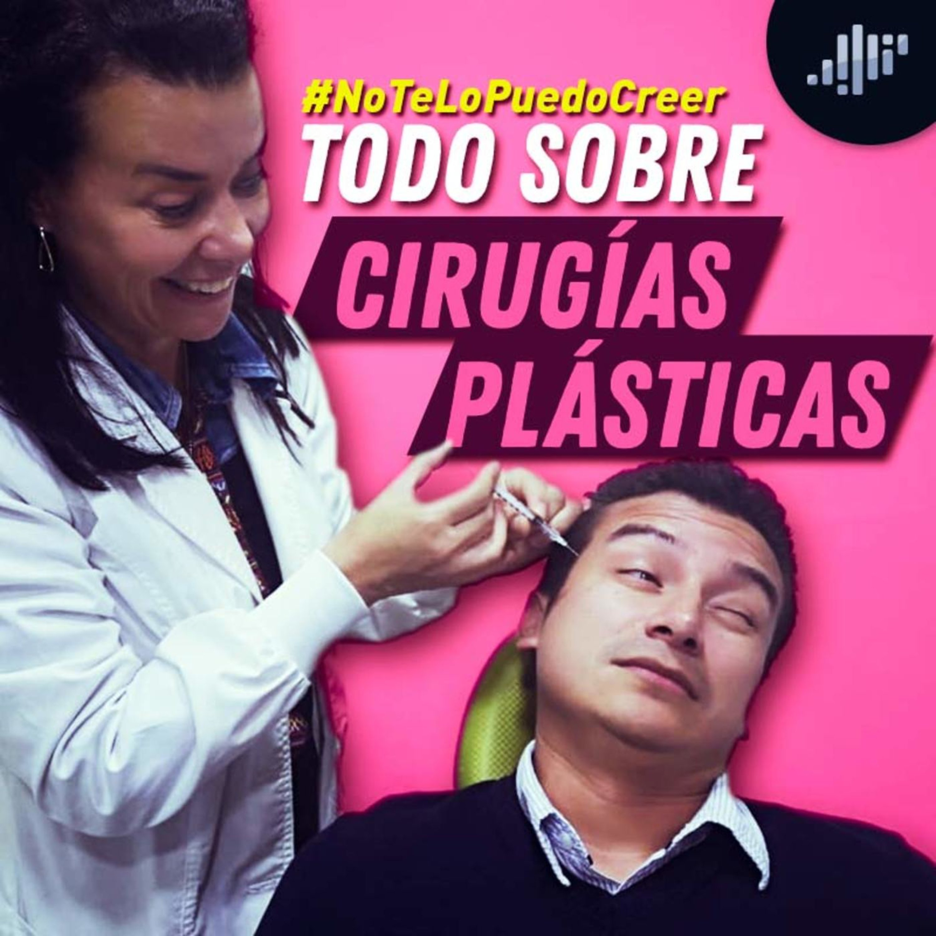 Todo sobre las cirugías plásticas #NoTeLoPuedoCreer episode artwork