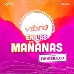 Vibra en las Mañanas | Octubre 28 episode artwork