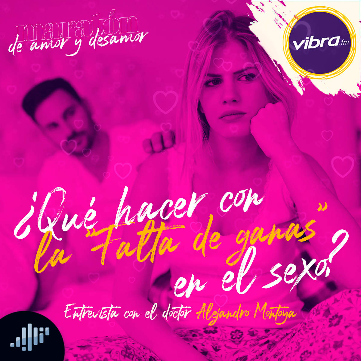 ¿Qué hacer con la "falta de ganas" en el sexo? | Entrevista con Alejandro Montoya