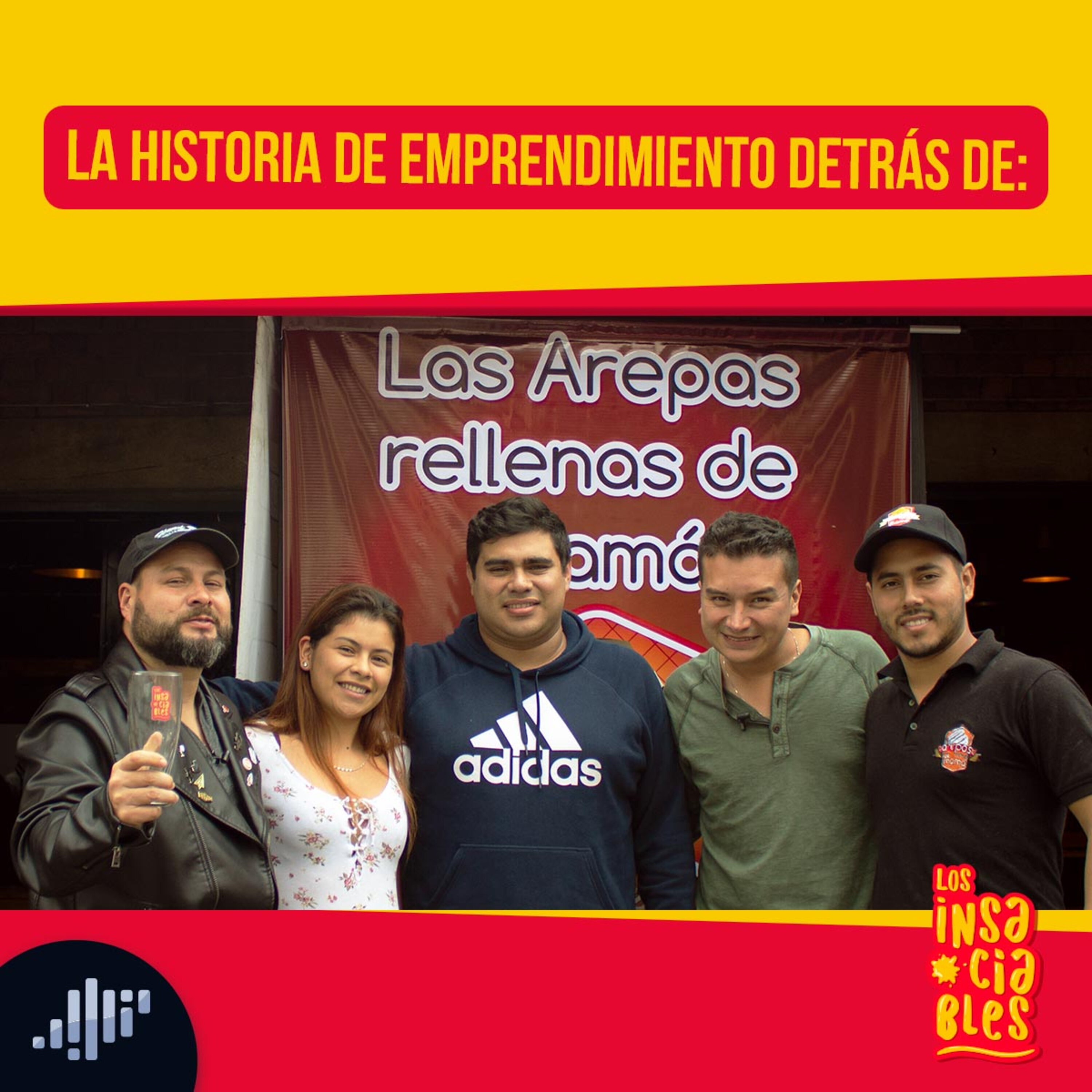 La historia de emprendimiento detrás de Las Arepas Rellenas de Mamá episode artwork