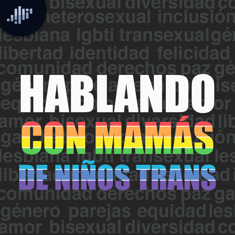 Hablando con mamás de niños trans