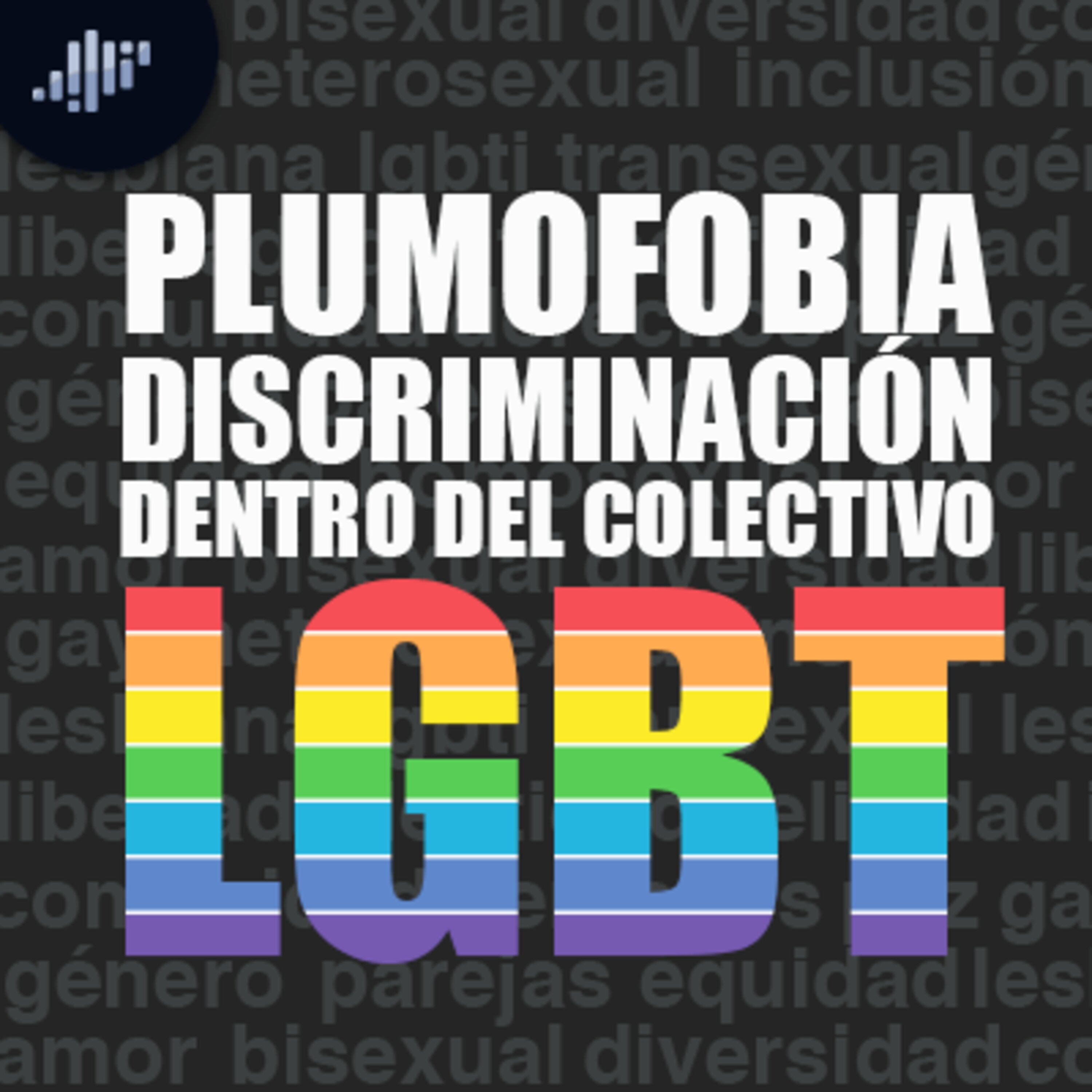 Plumofobia: discriminación dentro del colectivo LGBT