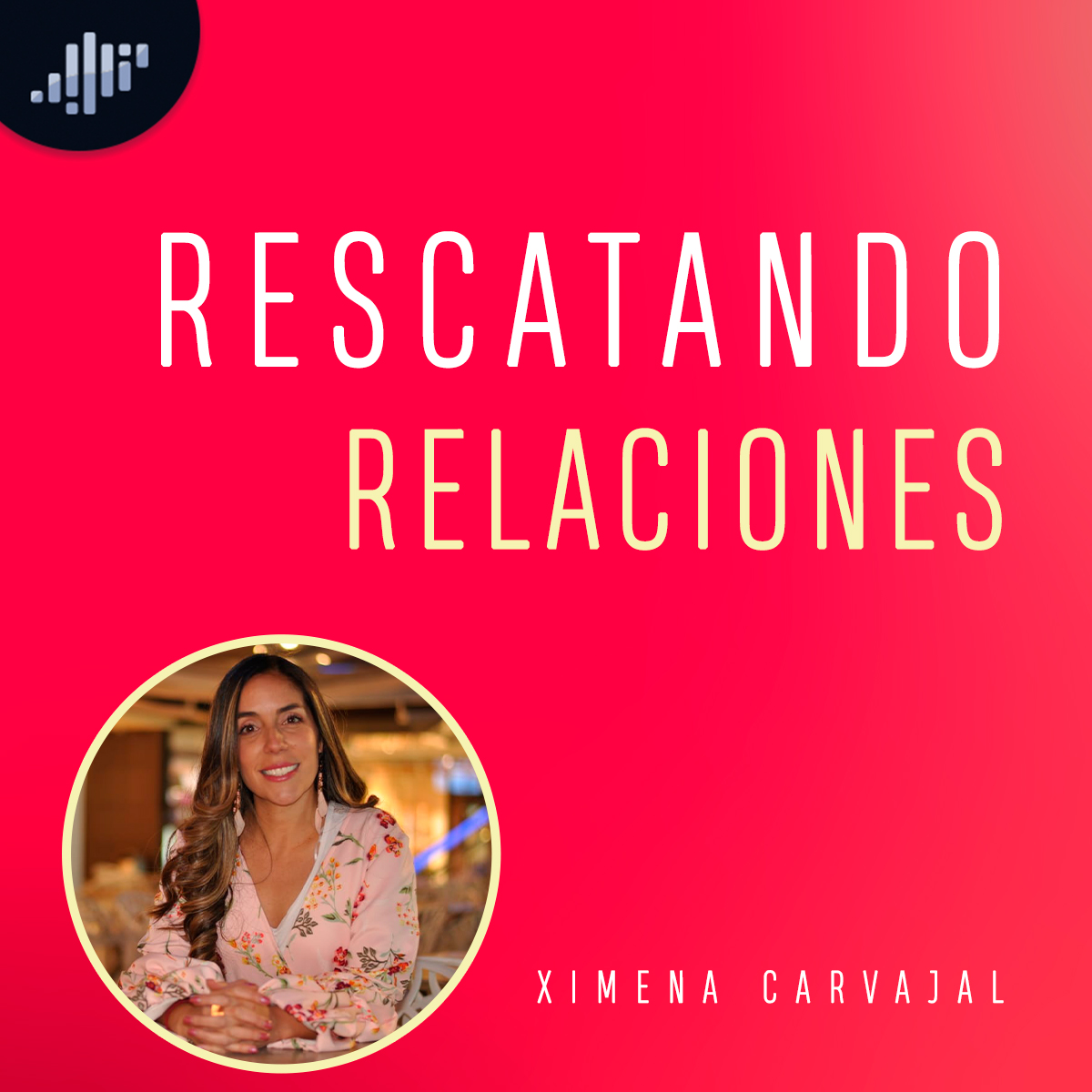 Rescatando relaciones | Amores Reales e Ideales episode artwork