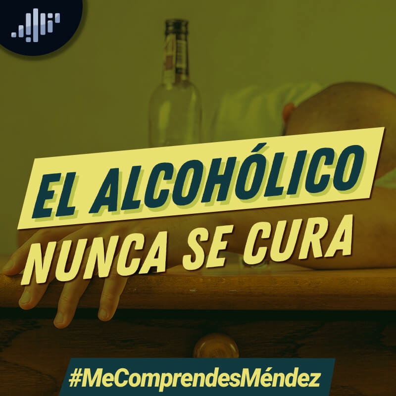 El alcohólico nunca se cura episode artwork
