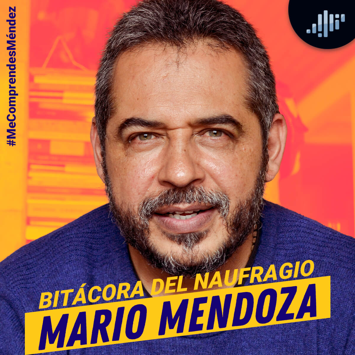 Bitácora del naufragio, Mario Mendoza | Me Comprendes Méndez episode artwork