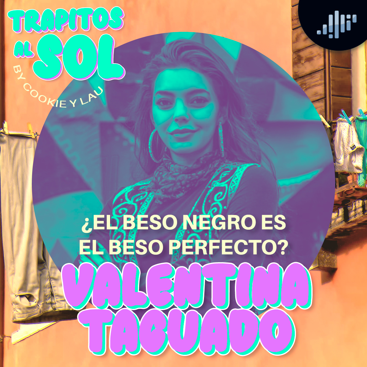 Trapitos al sol | PIA Podcast