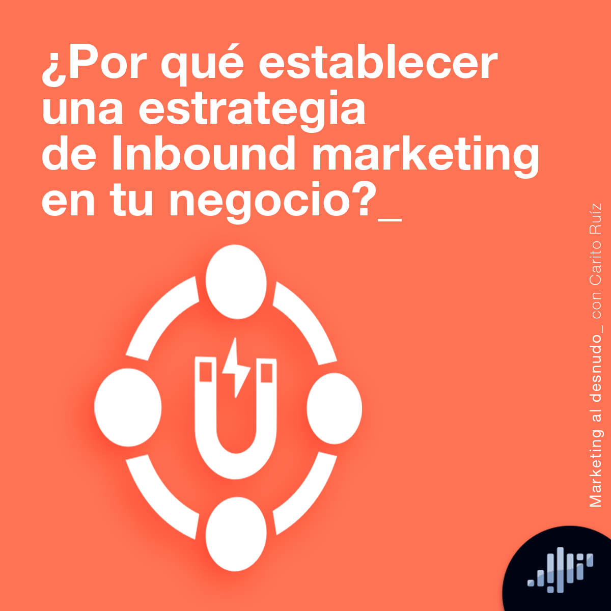 Inbound Marketing | Marketing al desnudo episode artwork