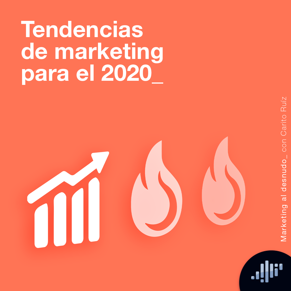 Tendencias del 2020 | Marketing al Desnudo episode artwork