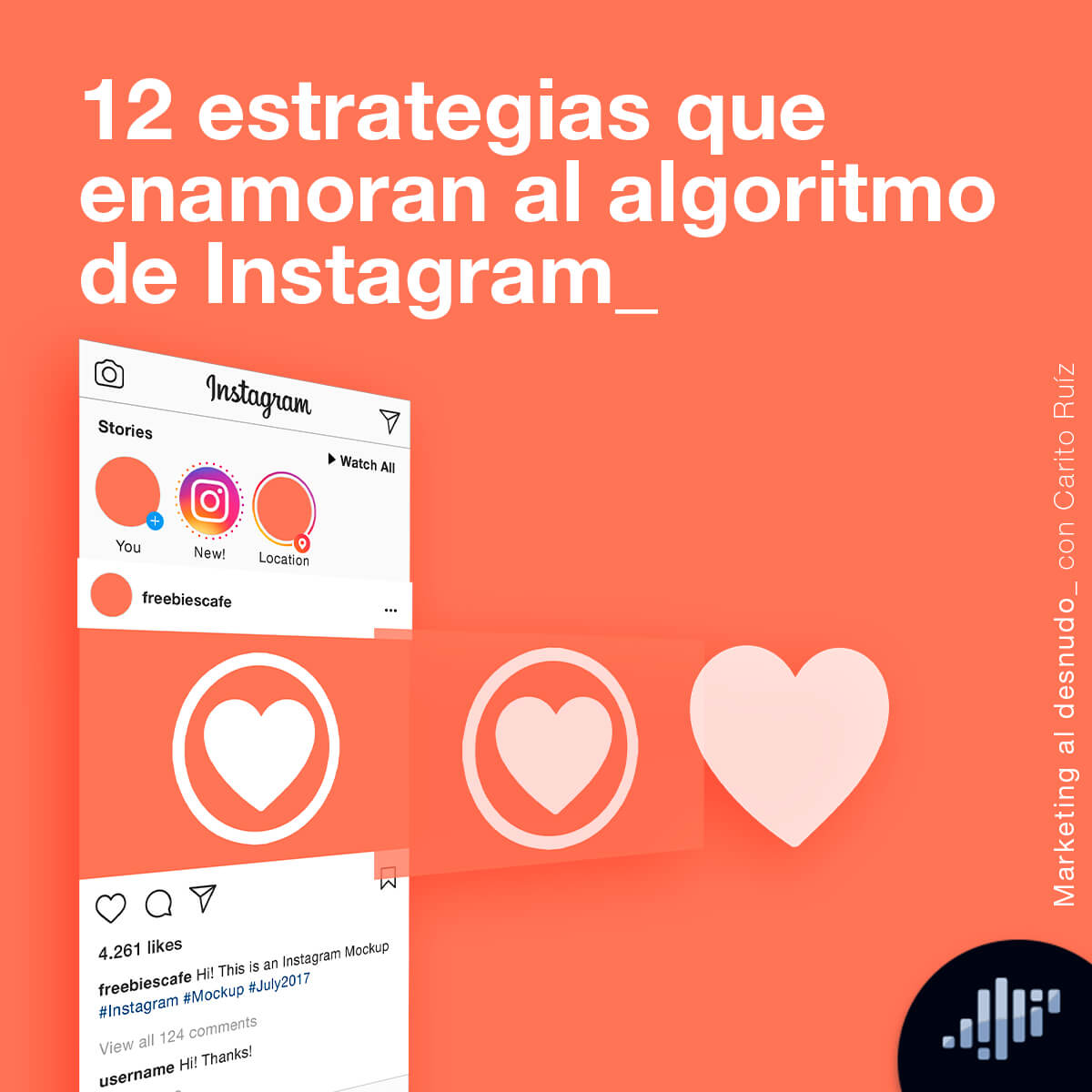 12 estrategias que enamoran al algoritmo de Instagram | Marketing al Desnudo episode artwork