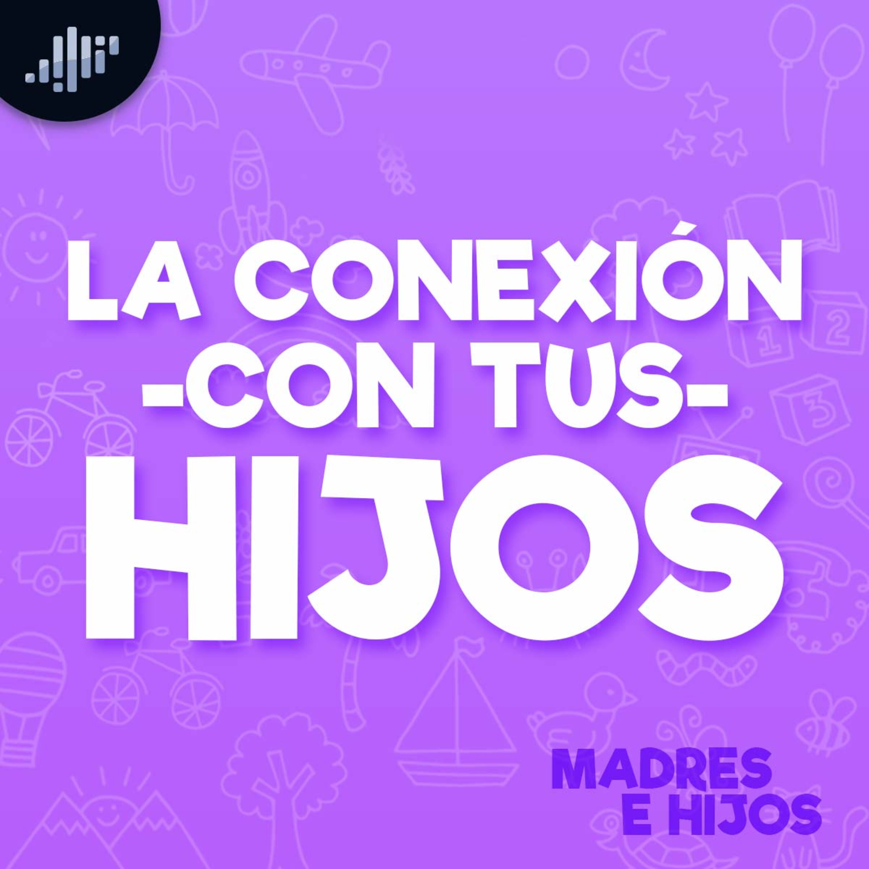La conexión con tus hijos