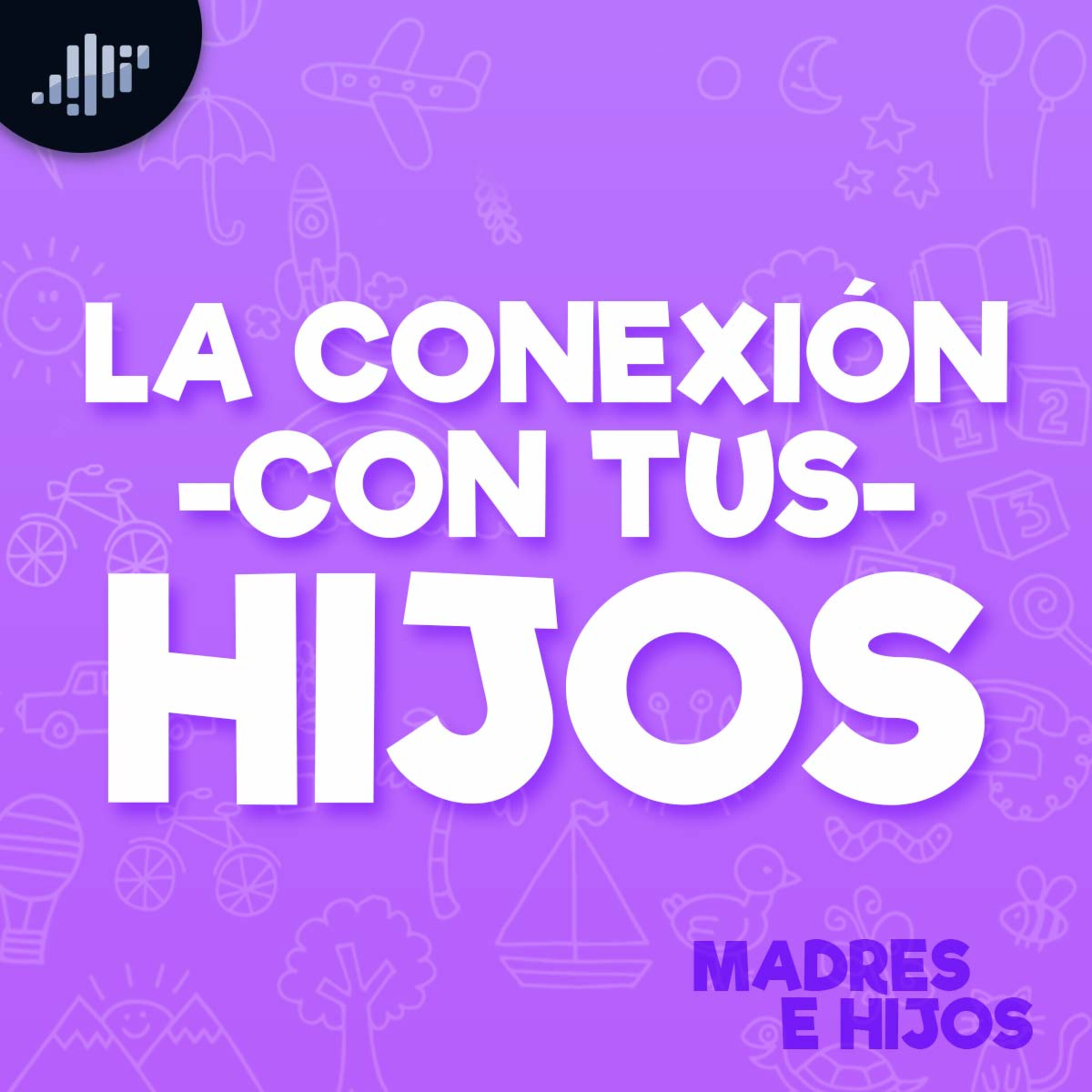 La conexión con tus hijos