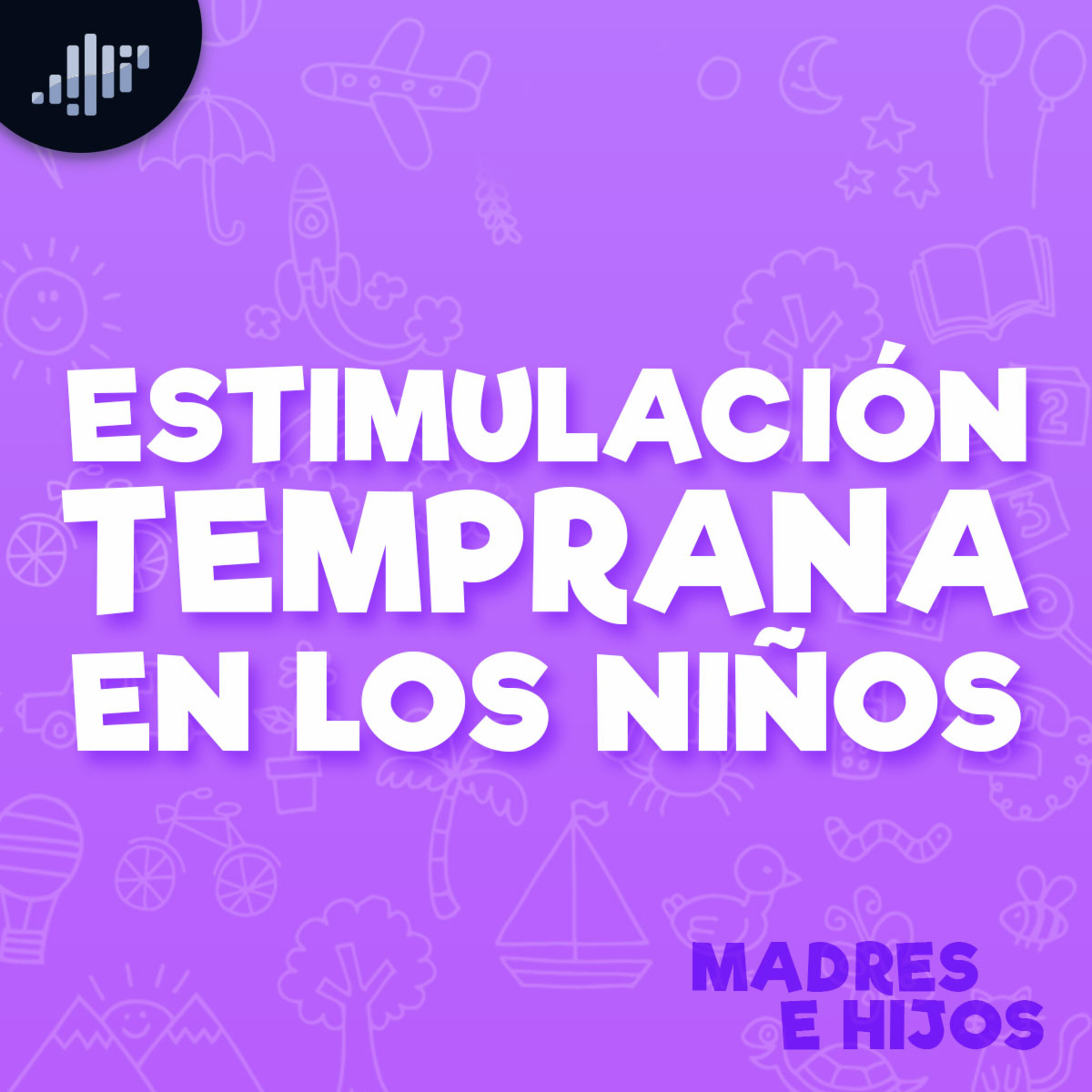 Estimulación temprana en los niños