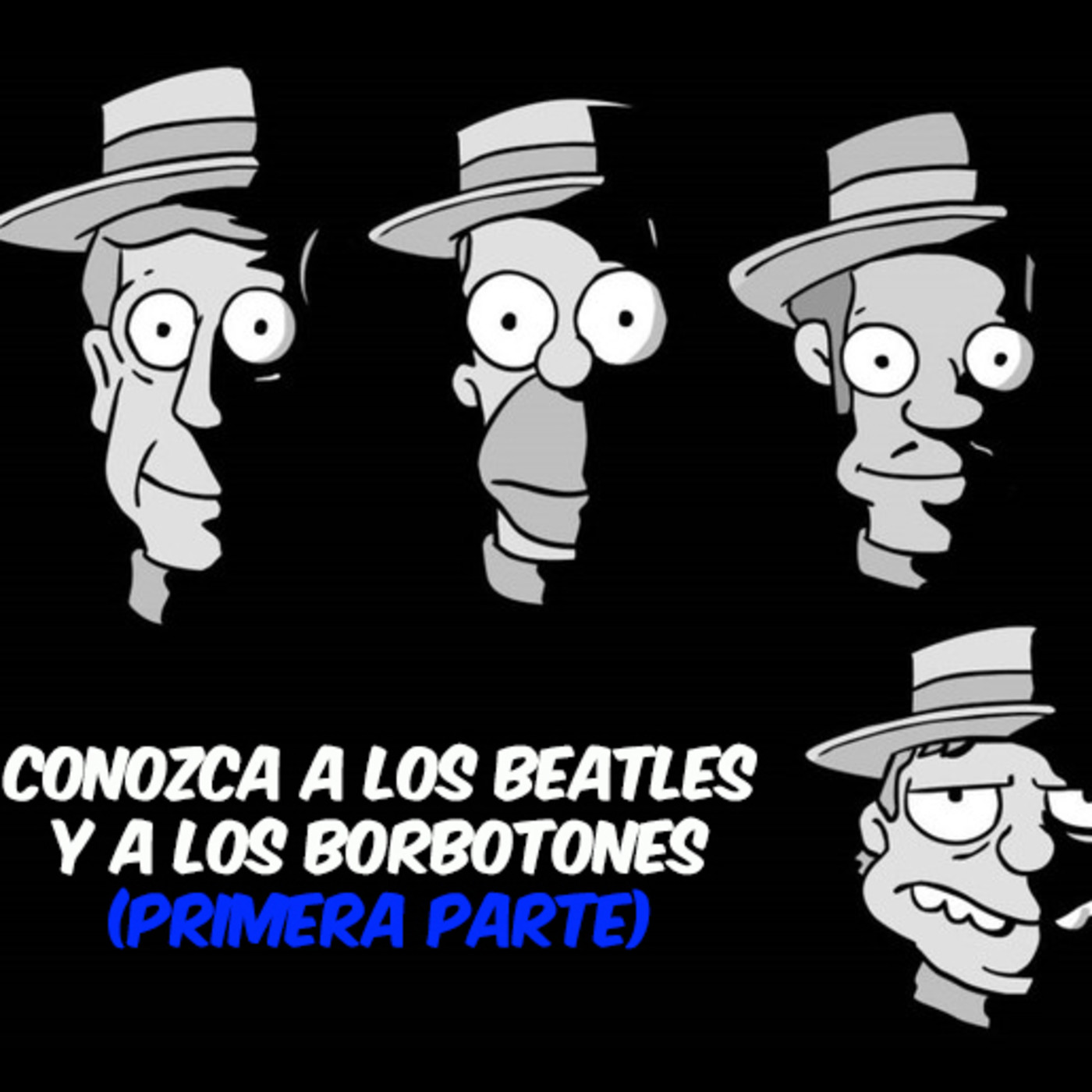 Conozca a los Beatles y a Los Borbotones - Primera Parte