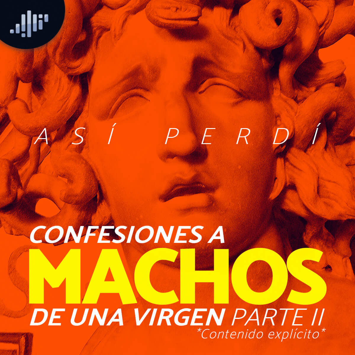 ¡Ya la perdi! Confesiones de una "Virgen" parte 2 | Confesiones de Machos
