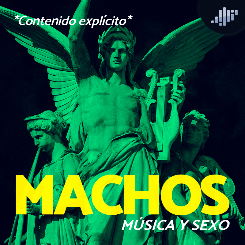 Machos, música y sexo
