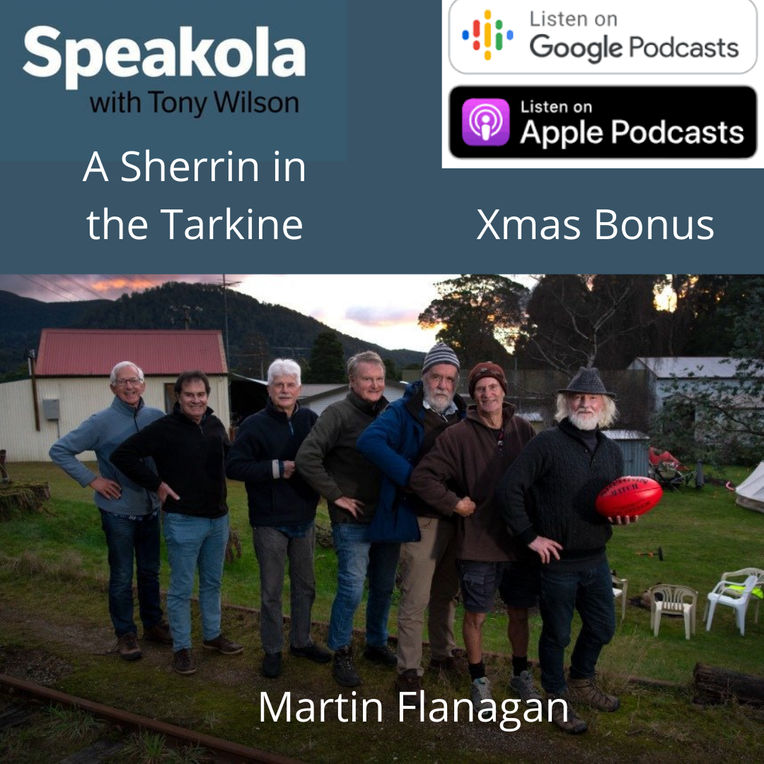 Speakola Reads #1 — Martin Flanagan's  story of his journey into the Tarkine wilderness, Tasmania