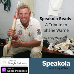 Speakola Reads #2— Tony Wilson's tribute to Shane Warne, published in 'Australia: A Cricket Country'
