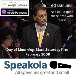 We could quell these fires with tears — Ted Baillieu's speech for Black Saturday National Day of Mourning, Melbourne, February 2009