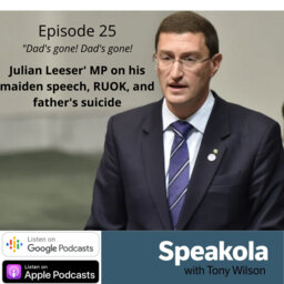 "Dad's gone, Dad's gone!" — Julian Leeser MP on his maiden speech, RUOK Day and his father's suicide, Canberra, 2016