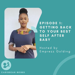 Getting back to your best self after baby