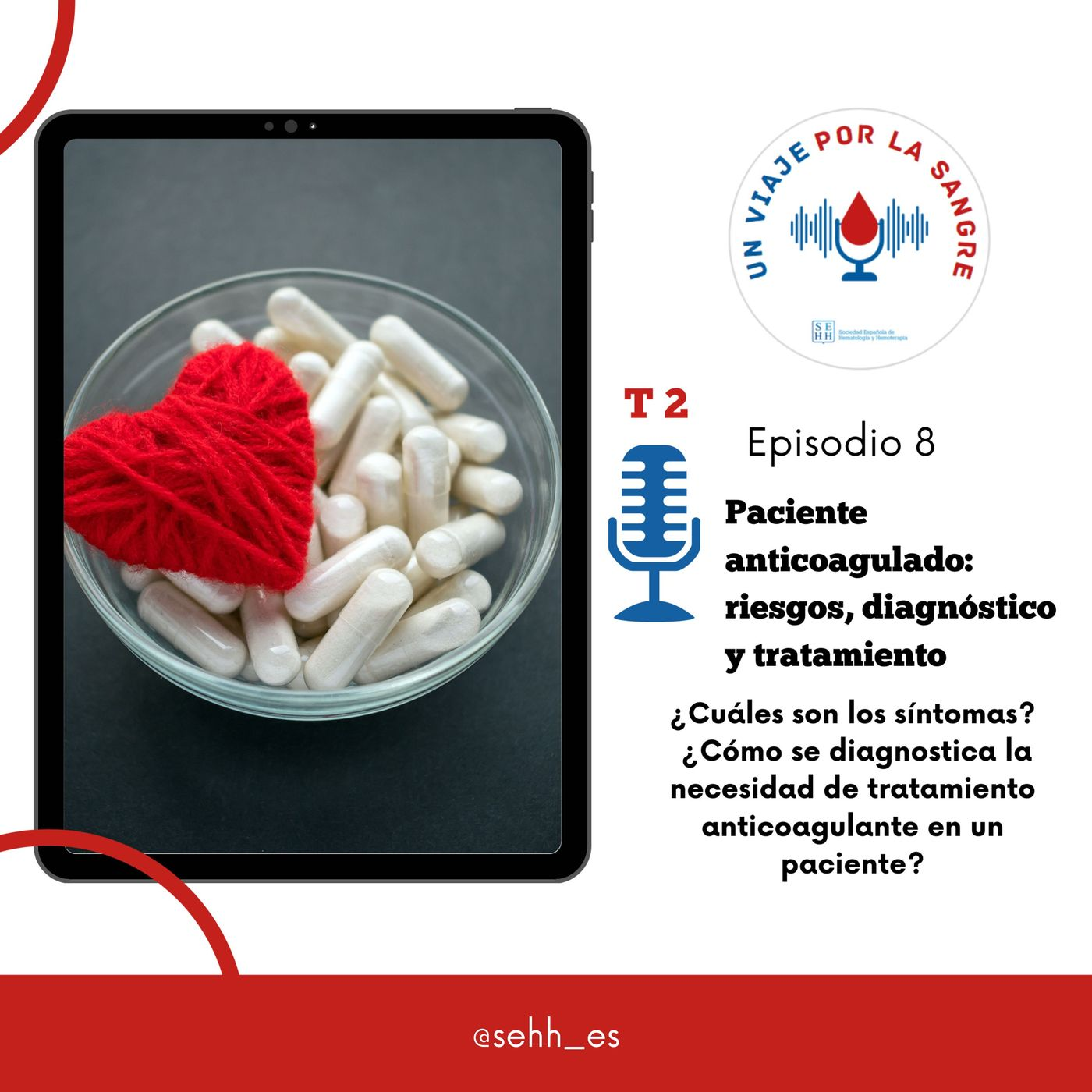 8. ¿Qué es un paciente anticoagulado? Riesgos, diagnóstico y tratamiento episode artwork