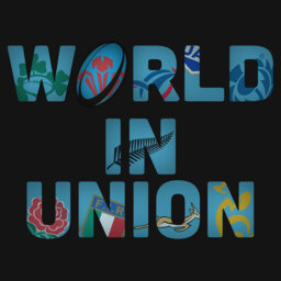 World In Union - Jonny Holland, Incredible England, Munster's South Africa