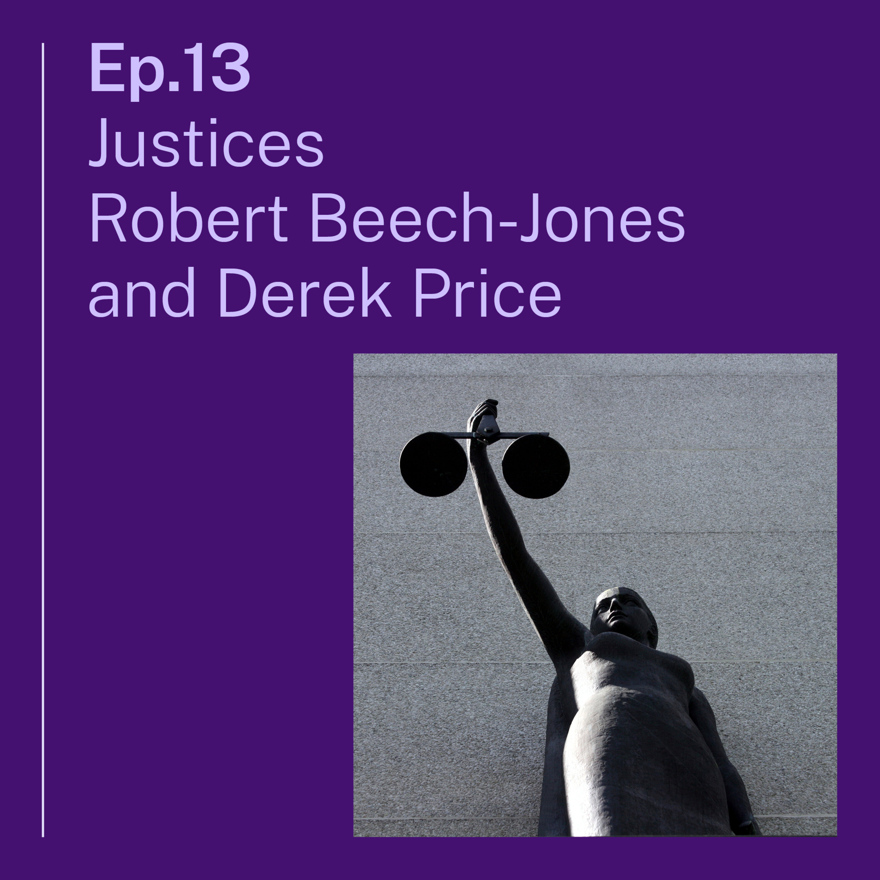 Spotlight on the appeals process with Justices Robert Beech-Jones and Derek Price episode artwork
