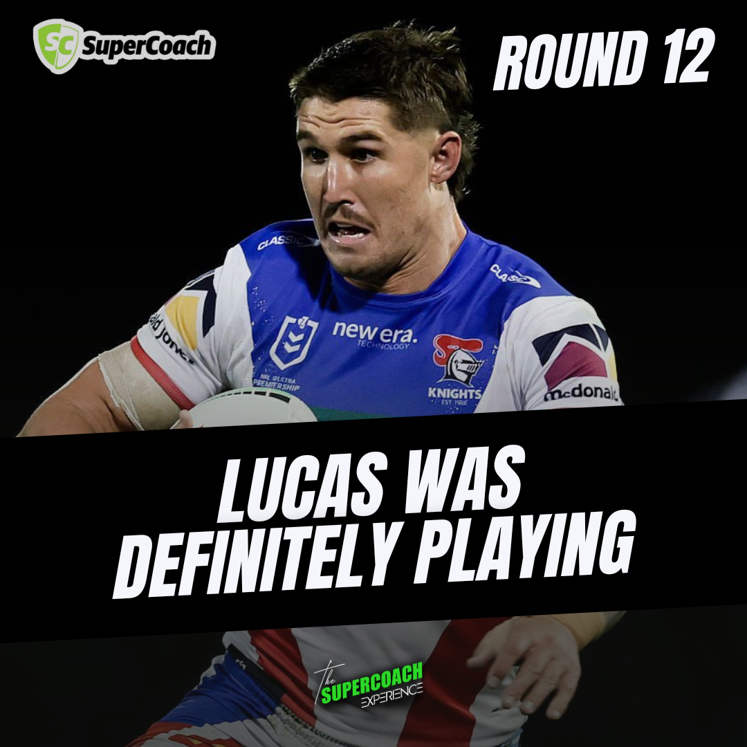 LUCAS WAS DEFINITELY PLAYING (Round 12) [Sunday Wrap Up]