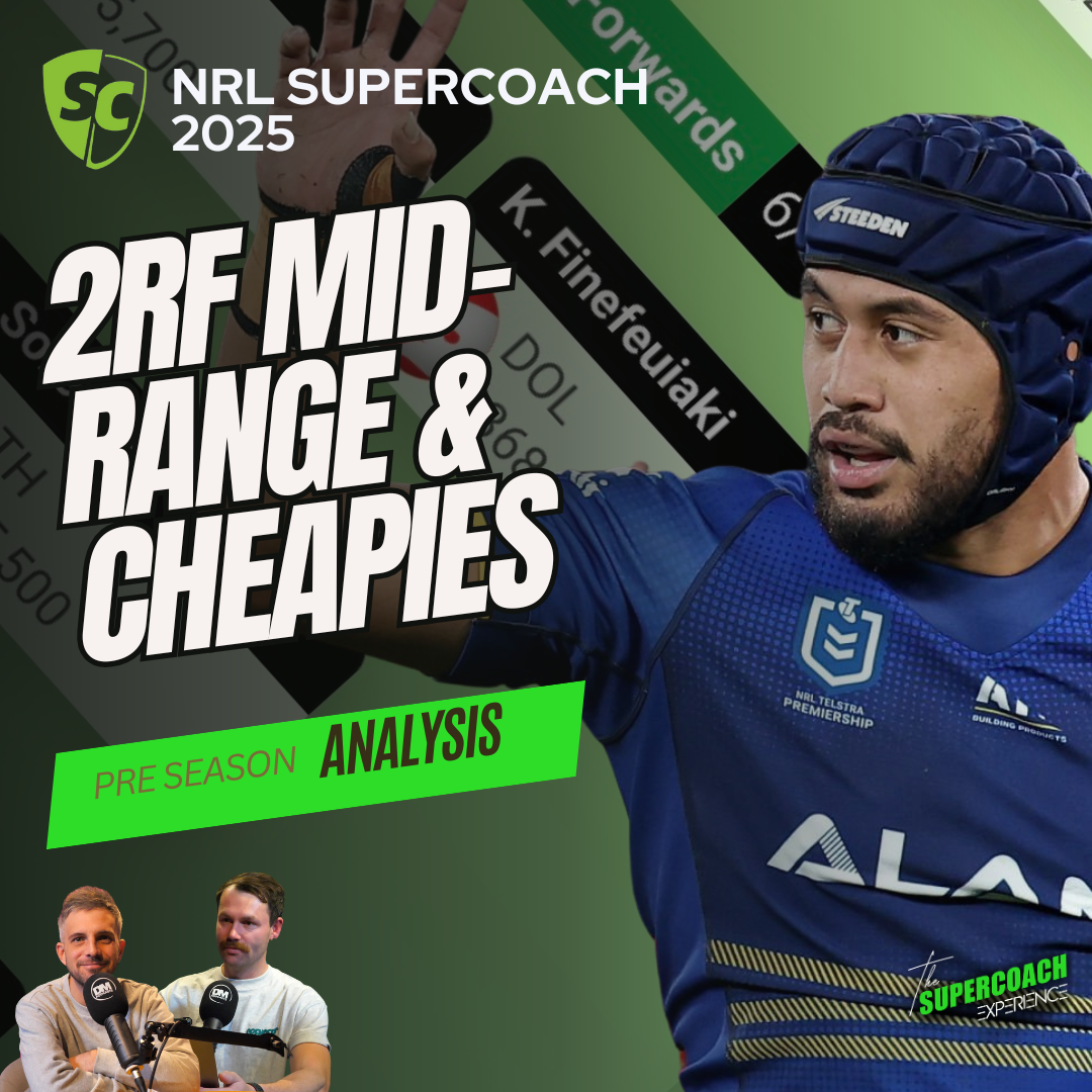 NRL SuperCoach 2025: 2RF Mid-Rangers & Cheapies [Positional Analysis] episode artwork