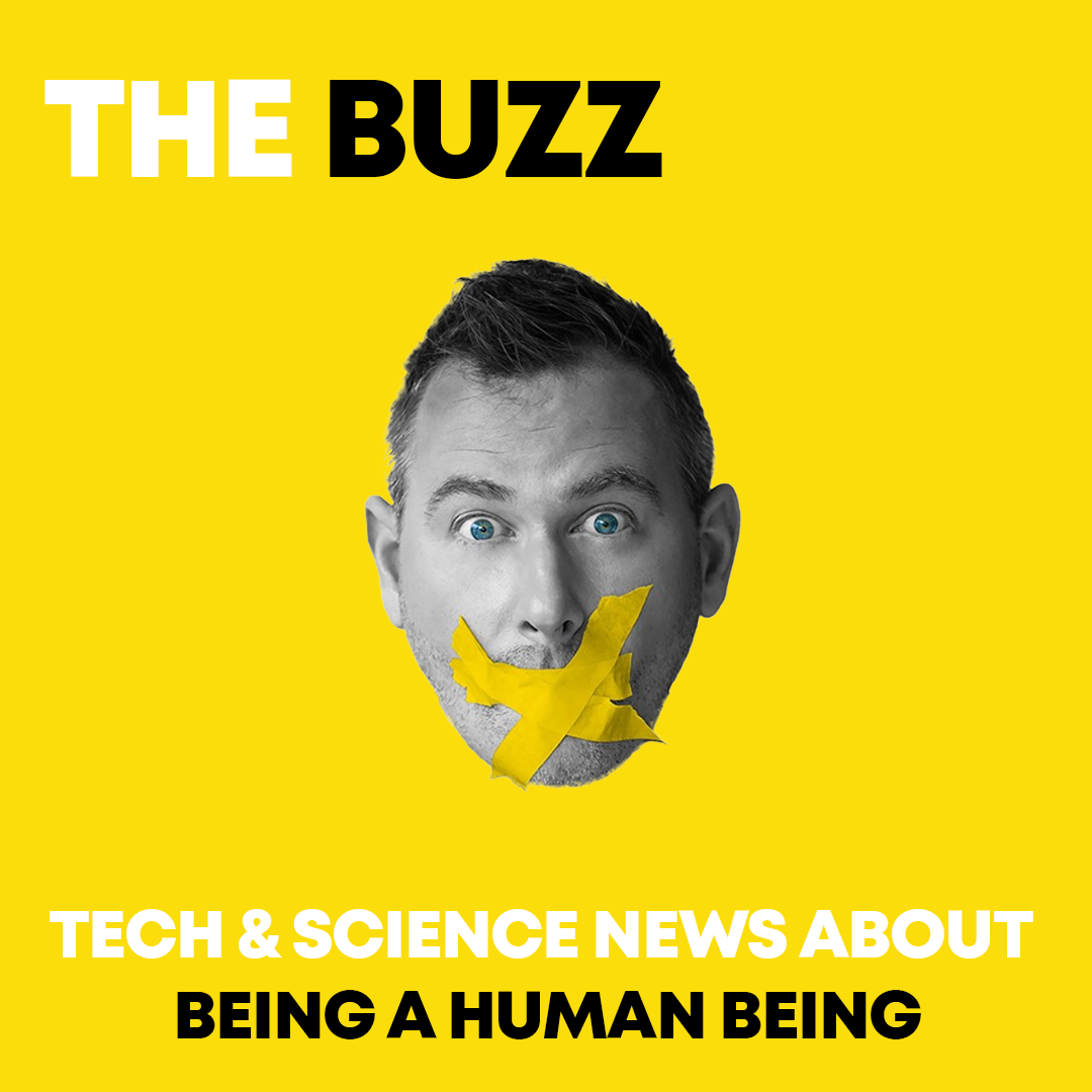 THE BUZZ: Tech & Science News About Being a Human Being