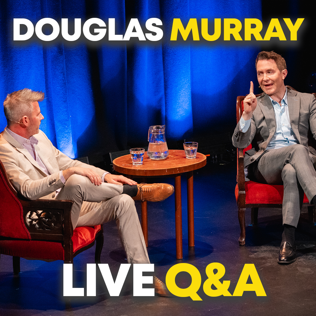 PREMIUM PREVIEW: Douglas Murray LIVE Q&A